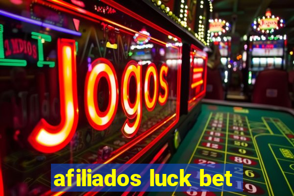 afiliados luck bet